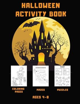portada Halloween Activity Book: Fun and Spooky Coloring Pages, Mazes, and Puzzles for Kids ages 4-8 (en Inglés)