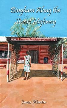 portada Bingham Along the Stuart Highway (en Inglés)
