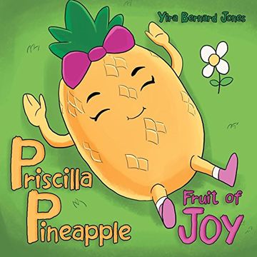 portada Priscilla Pineapple: Fruit of joy (en Inglés)