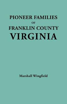 portada pioneer families of franklin county, virginia (en Inglés)