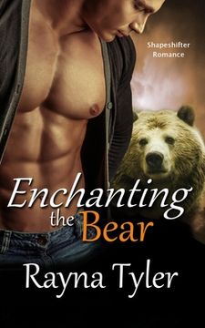 portada Enchanting the Bear: Shapeshifter Romance (en Inglés)