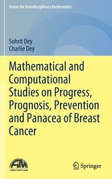 portada Mathematical and Computational Studies on Progress, Prognosis, Prevention and Panacea of Breast Cancer (en Inglés)