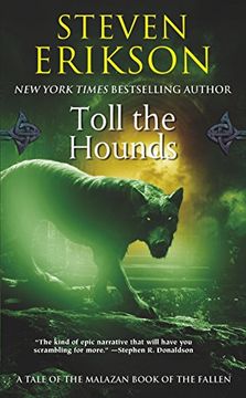 Malazan Book of the Fallen 08. Toll the Hounds (The Malazan Book of the Fallen) (en Inglés)