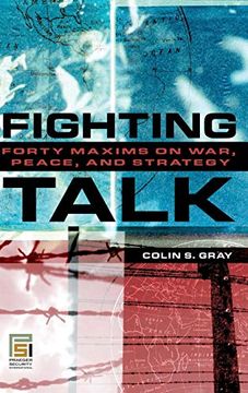 portada Fighting Talk: Forty Maxims on War, Peace, and Strategy (Praeger Security International) (libro en Inglés)