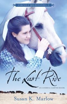 portada The Last Ride: An Andrea Carter Book (en Inglés)