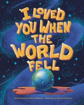 portada I Loved You When the World Fell (en Inglés)