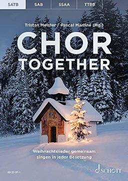 portada Chor Together: Weihnachtslieder Gemeinsam Singen in Jeder Besetzung. Gemischter Chor (Satb) a Cappella. Chorbuch.