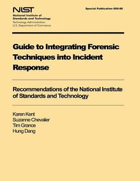 portada Guide to Integrating Forensic Techniques into Incident Response (in English)