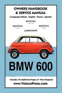 portada bmw 600 limousine 1957- 59 owners manual & service (en Inglés)