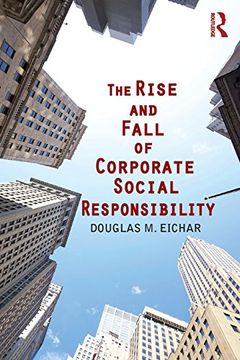 portada The Rise and Fall of Corporate Social Responsibility (en Inglés)