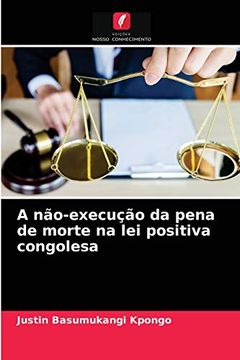 portada A Não-Execução da Pena de Morte na lei Positiva Congolesa (in Portuguese)