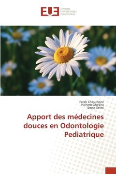 portada Apport des médecines douces en Odontologie Pediatrique (en Francés)