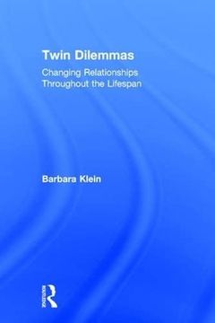 portada Twin Dilemmas: Changing Relationships Throughout the Life Span (en Inglés)