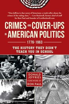 portada Crimes and Cover-Ups in American Politics: 1776-1963 