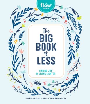 portada The big Book of Less: Finding Mindfulness and joy in Living Light (Flow) (en Inglés)