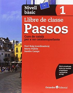 portada Passos 1. Llibre de classe. Nivell bàsic: Nivell Bàsic. Curs de català per a no catalanoparlants