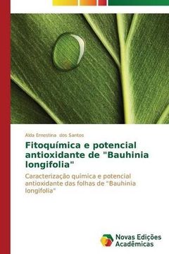 portada Fitoquímica e potencial antioxidante de "Bauhinia longifolia"