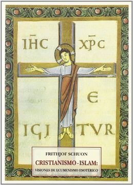portada Cristianismo-Islam: Visiones de Ecumenismo Esotérico (in Spanish)
