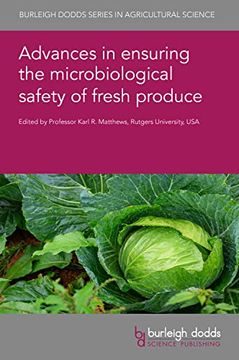 portada Advances in Ensuring the Microbiological Safety of Fresh Produce (Burleigh Dodds Series in Agricultural Science, 136) (en Inglés)
