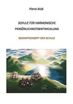 portada Schule Fã¼R Harmonische Persã Nlichkeitsentwicklung: Gesamtkonzept des Schule (in German)