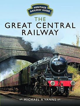 portada The Great Central Railway (Heritage Railway Guide)