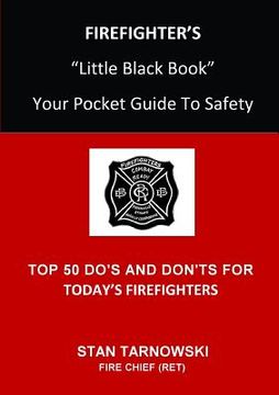 portada FIREFIGHTER'S Little Black Book: Your Pocket Guide To Safety (en Inglés)