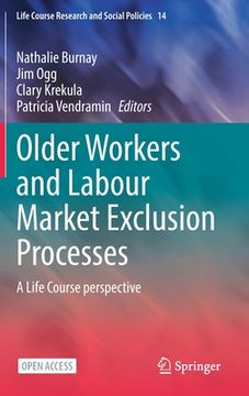 portada Older Workers and Labour Market Exclusion Processes: A Life Course Perspective (en Inglés)