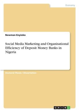 portada Social Media Marketing and Organisational Efficiency of Deposit Money Banks in Nigeria (en Inglés)