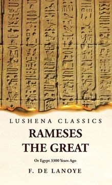 portada Rameses the Great Or Egypt 3300 Years Ago