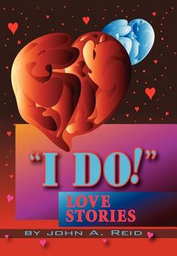 portada ''i do!'' love stories: love stories (in English)