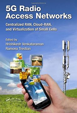 portada 5G Radio Access Networks: Centralized RAN, Cloud-RAN and Virtualization of Small Cells