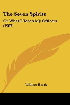 portada the seven spirits: or what i teach my officers (1907) (en Inglés)