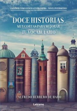 portada Doce Historias muy Cortas Para Mejorar tu Vocabulario (in Spanish)