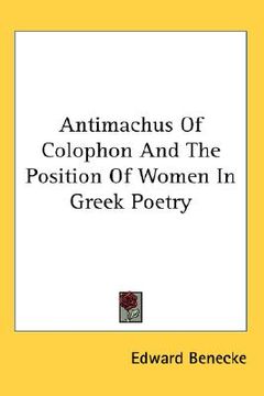 portada antimachus of colophon and the position of women in greek poetry (en Inglés)