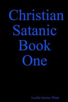 portada Christian Satanic Book One (en Inglés)