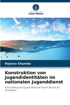 portada Konstruktion von Jugendidentitäten im nationalen Jugenddienst (in German)