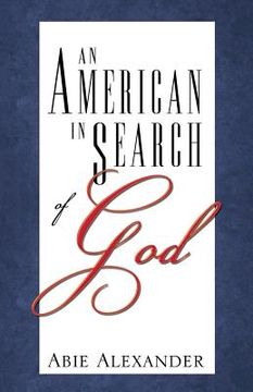 portada An American in Search of God: A Parable for Our Times