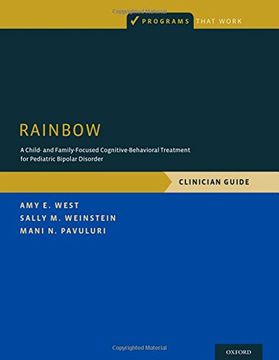 portada RAINBOW: A Child- and Family-Focused Cognitive-Behavioral Treatment for Pediatric Bipolar Disorder, Clinician Guide (Programs That Work)