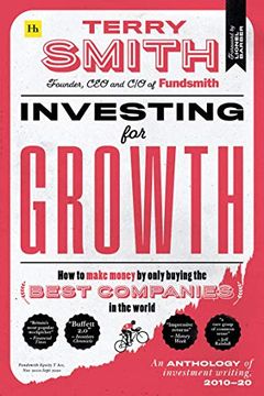 portada Investing for Growth: How to Make Money by Only Buying the Best Companies in the World – an Anthology of Investment Writing, 2010–20 (en Inglés)