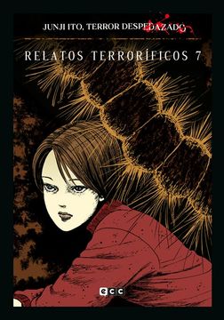 portada Junji Ito, Terror despedazado vol. 21 de 28 - Relatos terroríficos 7 (in Spanish)