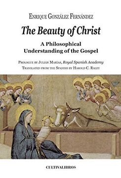 portada The Beauty Of Christ. A Philosophical Understanding Of The Gospel (en Inglés)