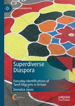 portada Superdiverse Diaspora: Everyday Identifications of Tamil Migrants in Britain (en Inglés)