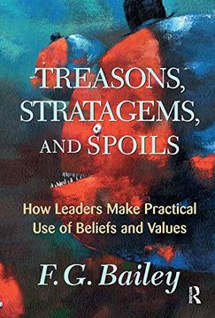 portada Treasons, Stratagems, and Spoils: How Leaders Make Practical use of Beliefs and Values (in English)