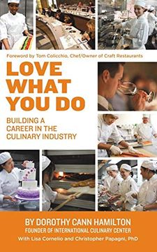 portada Love What you do: Building a Career in the Culinary Industry (en Inglés)
