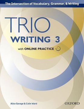 portada Trio Writing: Level 3: Student Book with Online Practice: Building Better Writers...From The Beginning.