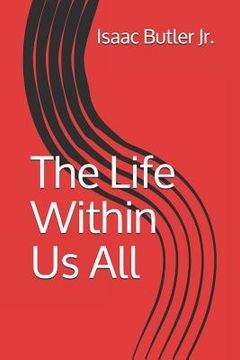 portada The Life Within Us All (en Inglés)