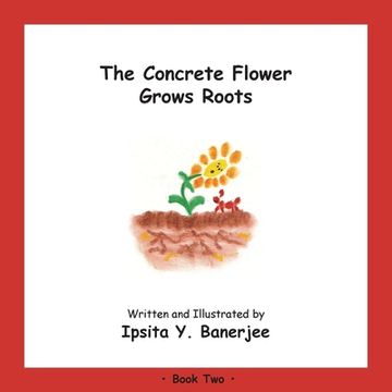 portada The Concrete Flower Grows Roots: Book Two (in English)