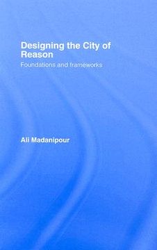 portada designing the city of reason: foundations and frameworks