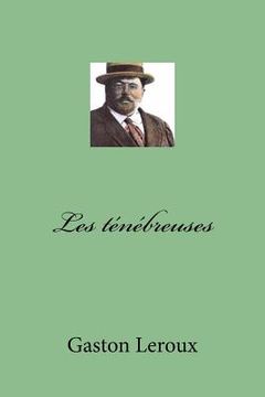 portada Les tenebreuses (in French)