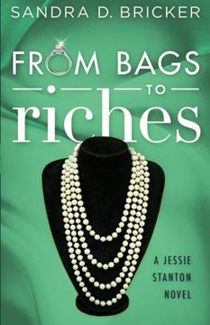 portada From Bags to Riches: A Jessie Stanton Novel - Book 3